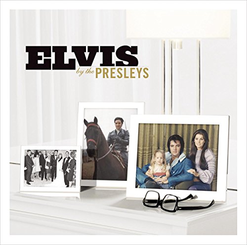 PRESLEY, ELVIS - ELVIS BY THE PRESLEYS