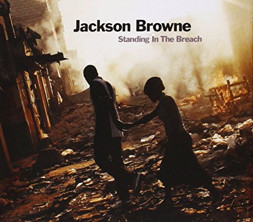 JACKSON BROWNE - STANDING IN THE BREACH