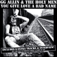 GG ALLIN - YOU GIVE LOVE A BAD NAME [CD]