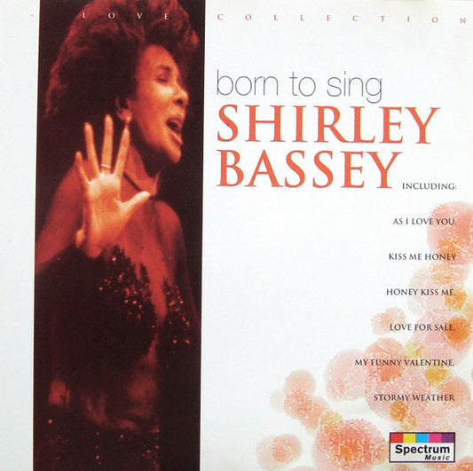 BASSEY, SHIRLEY  - BORN TO SING