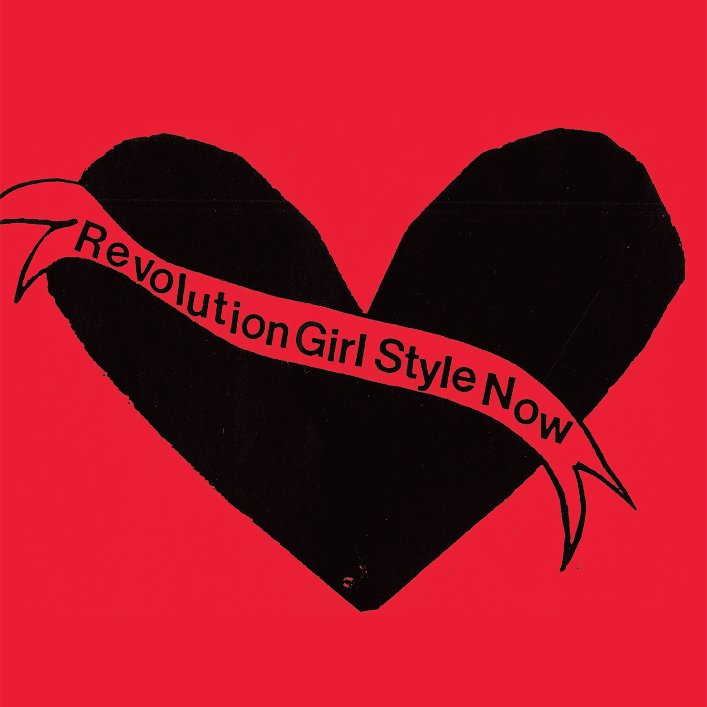 BIKINI KILL  - REVOLUTION GIRL STYLE NOW