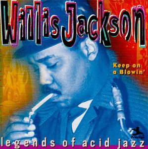JACKSON, WILLIS - KEEP ON A BLOWIN
