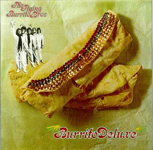 FLYING BURRITO BROS - BURRITO DELUXE