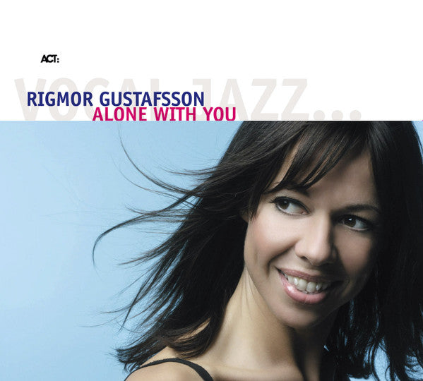 GUSTAFSSON, RIGMOR  - ALONE WITH YOU