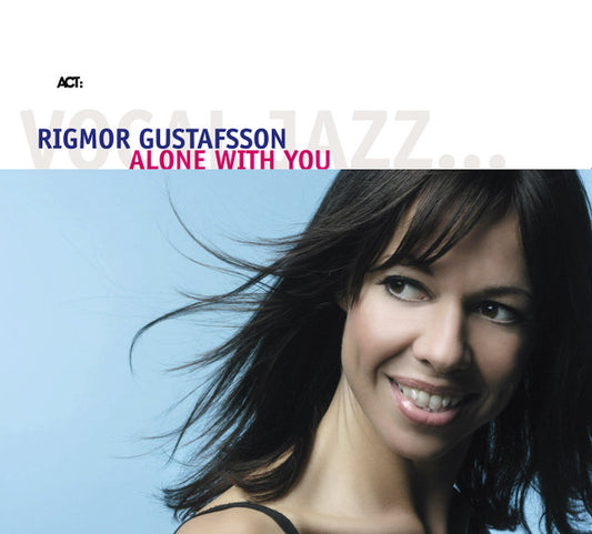 GUSTAFSSON, RIGMOR  - ALONE WITH YOU