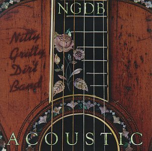 NITTY GRITTY DIRT BAND  - ACOUSTIC