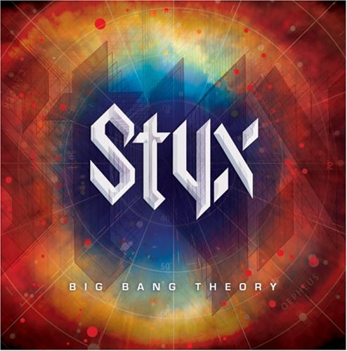 STYX - BIG BANG THEORY