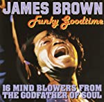 BROWN, JAMES - FUNKY GOOD TIME