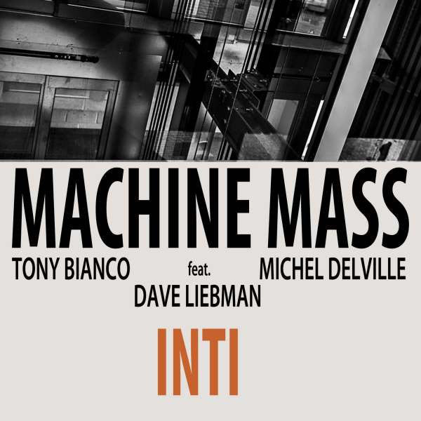 MACHINE MASS  - INTI