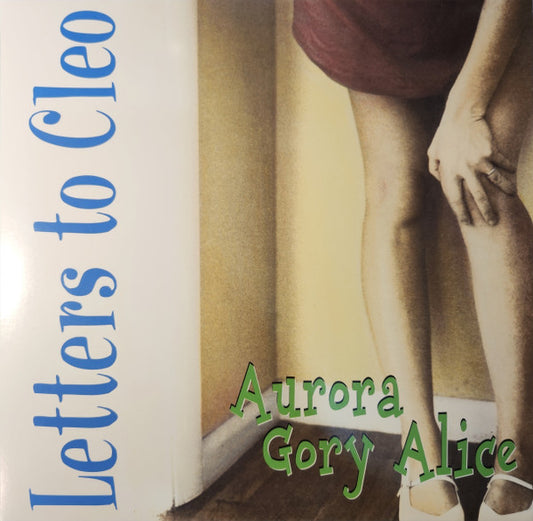 LETTERS TO CLEO - AURORA GORY ALICE