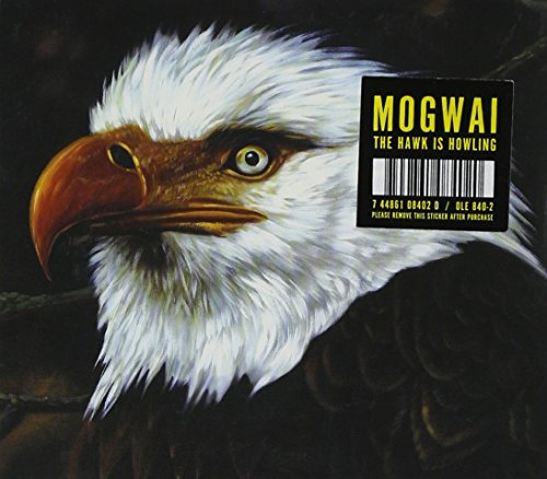 MOGWAI - HAWK IS HOWLING