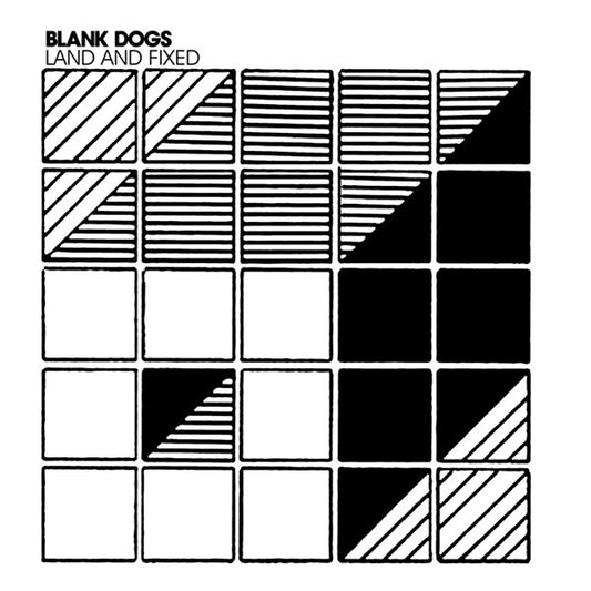 BLANK DOGS  - LAND & FIXED