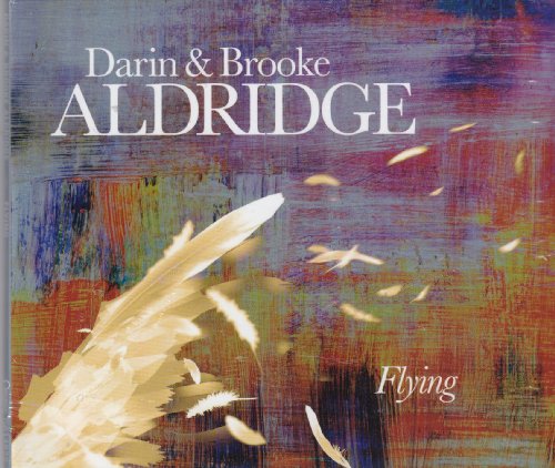 ALDRIDGE, DARIN & BROOKE - FLYING