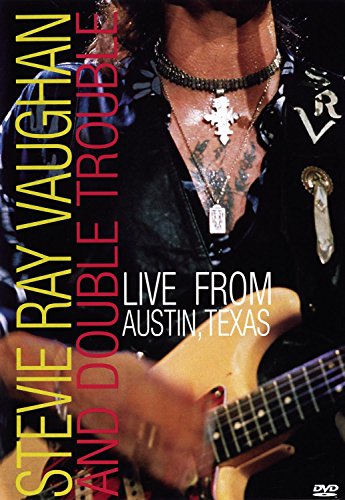 STEVIE RAY VAUGHAN - LIVE FROM AUSTIN, TEXAS