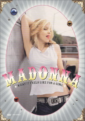 MADONNA: WHAT IT FEELS LIKE FOR A GIRL [IMPORT]