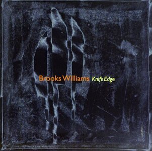 WILLIAMS, BROOKS - KNIFE EDGE