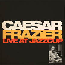 CAESAR FRAZIER - LIVE AT JAZZCUP [CD]