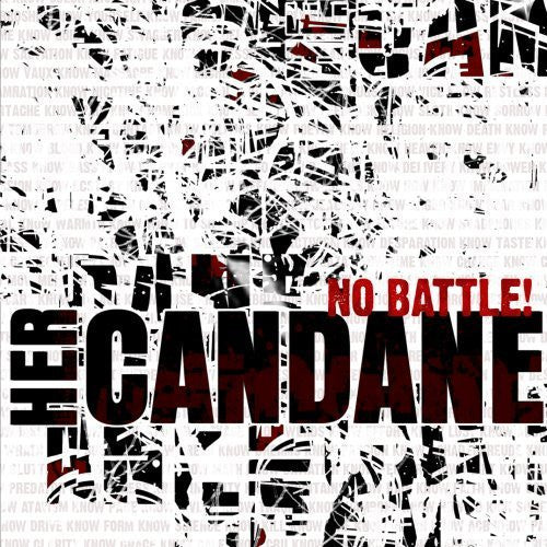 HER CANDANE  - NO BATTLE!