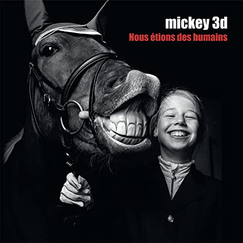 MICKEY 3D - NOUS éTIONS DES HUMAINS (EXCLUSIVITé FNAC) (VINYL)