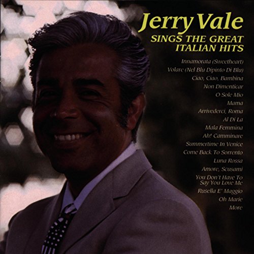 VALE, JERRY - SINGS THE GREAT ITALIAN HITS