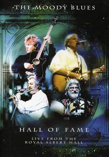 MOODY BLUES - HALL OF FAME: LIVE FROM THE ROYAL ALBERT HALL