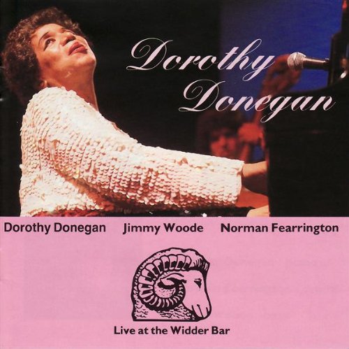 DONEGAN, DOROTHY - LIVE AT WIDDER BAR