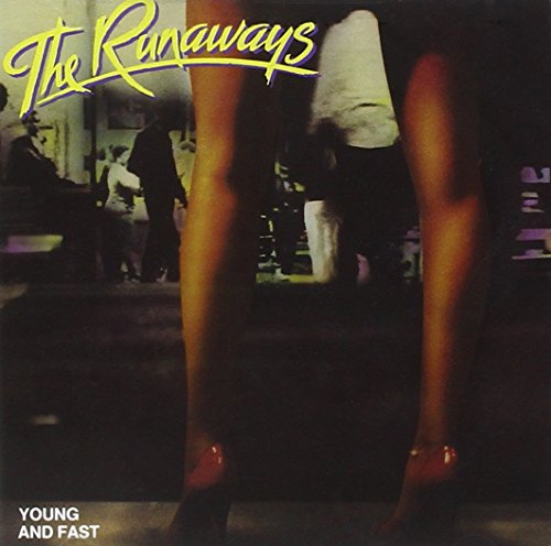 RUNAWAYS - YOUNG & FAST