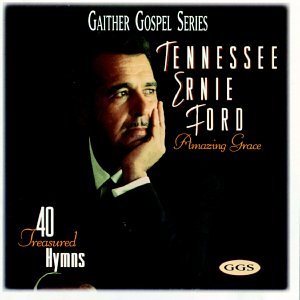 FORD, TENNESSEE ERNIE - AMAZING GRACE: 40 TREASURED HY