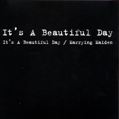 IT'S A BEAUTIFUL DAY - ITS A BEAUTIFUL DAY/MARRYING M