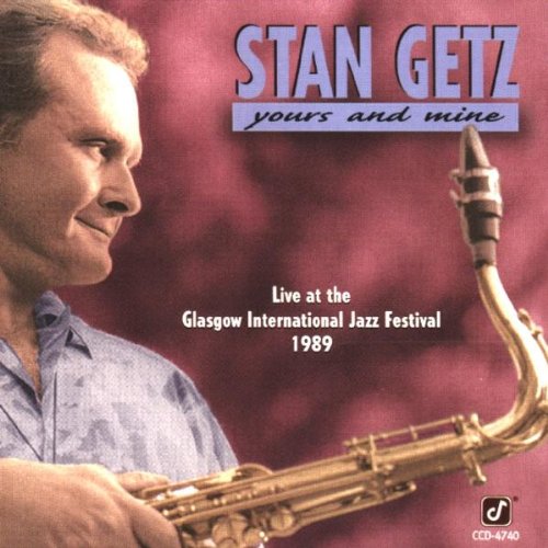 GETZ, STAN - YOURS & MINE