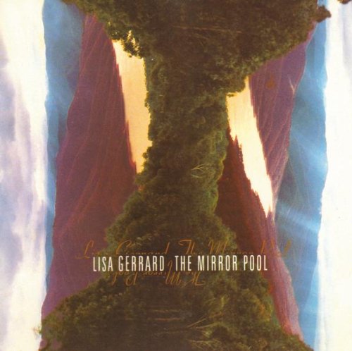 LISA GERRARD - THE MIRROR POOL - 1995