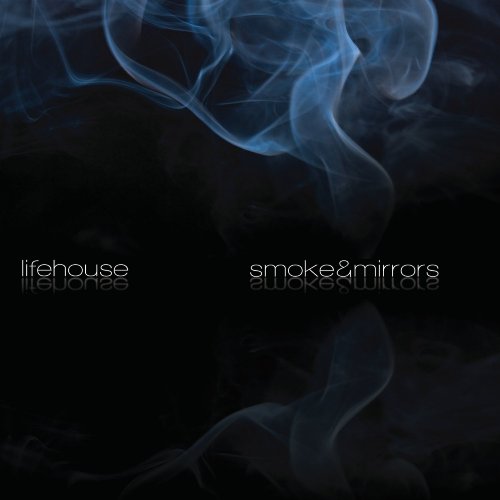 LIFEHOUSE - SMOKE & MIRRORS