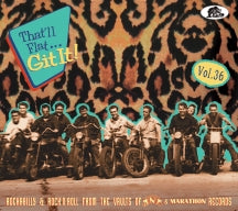 THAT'LL FLAT GIT IT! VOL. 36: ROCKABILLY & ROCK 'N' ROLL FROM THE VAULTS OF TNT & MARATHON [CD]