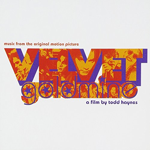 VARIOUS ARTISTS - VELVET GOLDMINE: A FILM BY TODD HAYNES