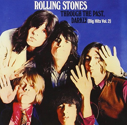 ROLLING STONES  - THROUGH THE PAST, DARKLY (BIG HITS VOL.