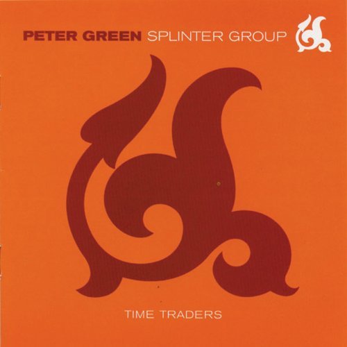 GREEN,PETER SPLINTER GROUP - TIME TRADERS