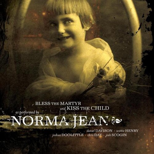 JEAN, NORMA - BLESS THE MARTYR AND KISS