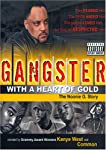 GANGSTER WITH A HEART OF GOLD:NOONIE G. STORY