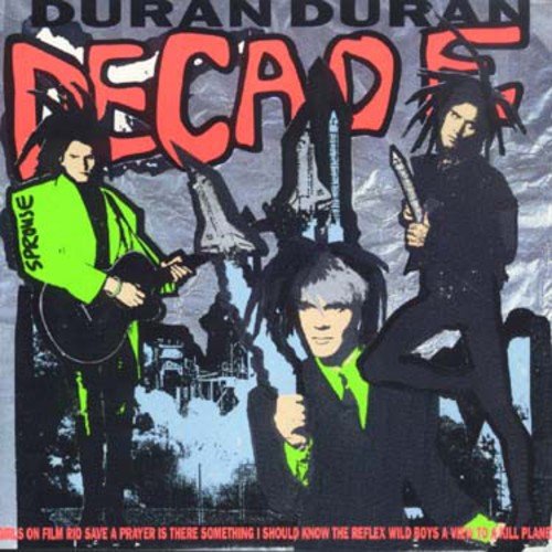 DURAN DURAN - DECADE-GREATEST HITS