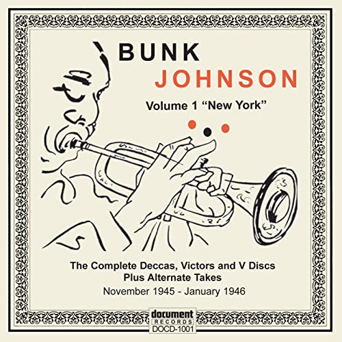 JOHNSON, BUNK - COMPLETE DECCAS, VICTORS & V DISCS V1