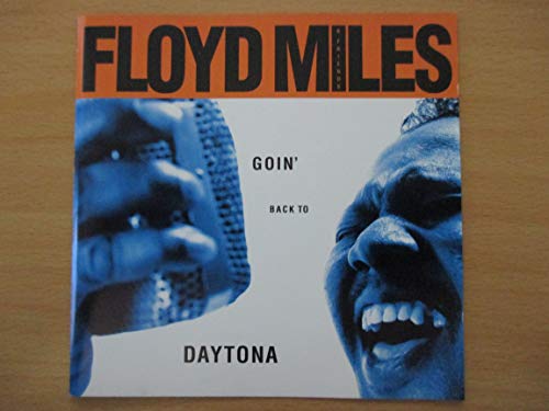 MILES, FLOYD - GOIN BACK TO DAYTONA