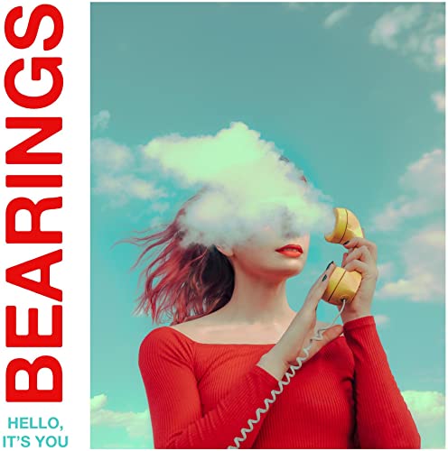 BEARINGS - HELLO, IT'S YOU (VINYL)
