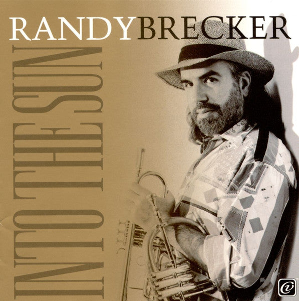 BRECKER, RANDY  - INTO THE SUN