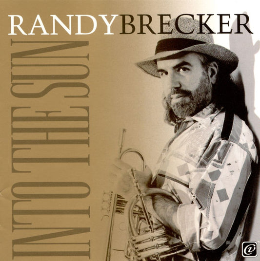 BRECKER, RANDY  - INTO THE SUN