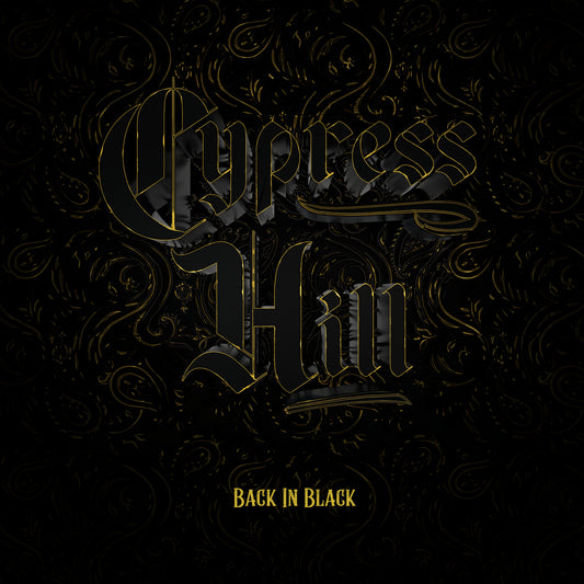 CYPRESS HILL  - BACK IN BLACK