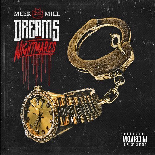 MEEK MILL - DREAMS AND NIGHTMARES