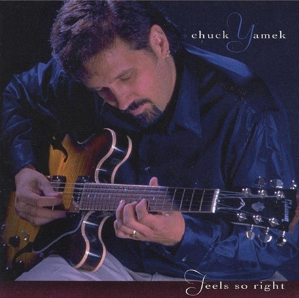 YAMEK, CHUCK  - FEELS SO RIGHT