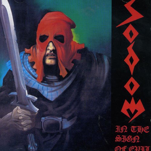 SODOM - IN THE SIGN OF EVIL / OBSESSED BY CRUELTY