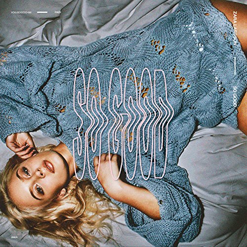 ZARA LARSSON - SO GOOD