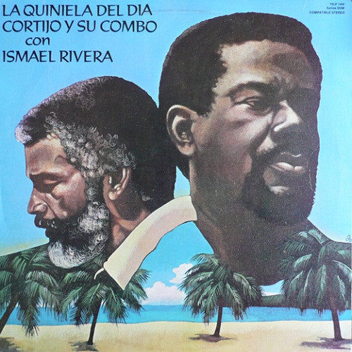 CORTIJO Y SU COMBO  - LA QUIENIELA DEL DIA (REMASTERED)